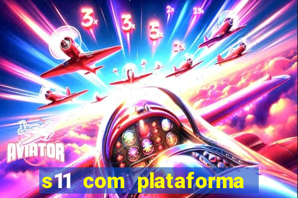 s11 com plataforma de jogos